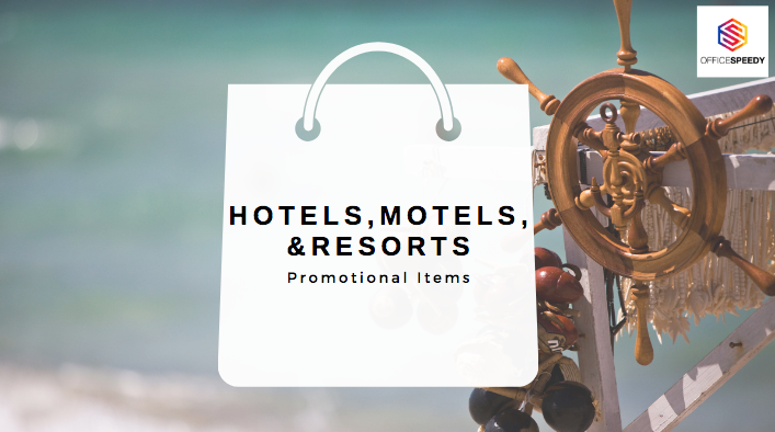 Promotional Items for Hospitality - Hotels, Motels, Resorts